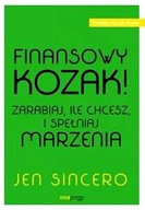 FINANSOWY KOZAK. ZARABIAJ, ILE CHCESZ...