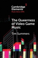 The Queerness of Video Game Music TIM (ROYAL HOLLOWAY SUMMERS