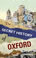 The Secret History of Oxford Sullivan Paul