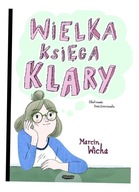 WIELKA KSIĘGA KLARY MARCIN WICHA