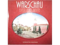 Warschau einst und heute - Robert Marcinkowski