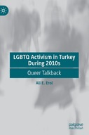 LGBTQ Activism in Turkey During 2010s: Queer