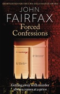 Forced Confessions: SHORTLISTED FOR THE CWA GOLD