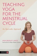 Teaching Yoga for the Menstrual Cycle: An