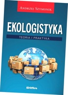 Ekologistyka. Teoria i praktyka