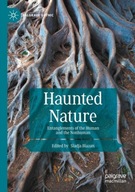 Haunted Nature: Entanglements of the Human and