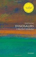 Dinosaurs: A Very Short Introduction Norman David