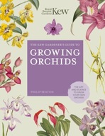 The Kew Gardener s Guide to Growing Orchids: The