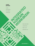Integrated Korean Workbook: Beginning 1 Park