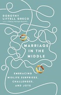 Marriage in the Middle - Embracing Midlife