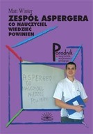 ZESPÓŁ ASPERGERA - CO NAUCZYCIEL WIEDZIEĆ POWINIEN