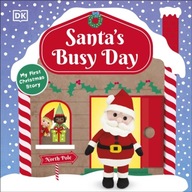 Santa s Busy Day: Take a Trip To The North Pole