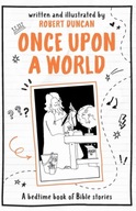Once Upon A World: A bedtime book of Bible