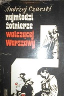 Najmłodsi żołnierze walczącej Warszawy -
