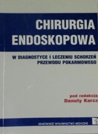 Chirurgia endoskopowa w diagnostyce i leczeniu