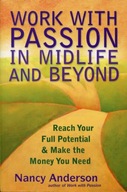 Work with Passion in Midlife and Beyond: Reach