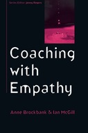 Coaching with Empathy Brockbank Anne ,McGill Ian