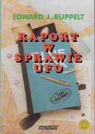 Raport w sprawie UFO Edward J. Ruppelt