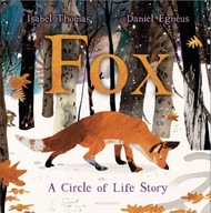 Fox: A Circle of Life Story Thomas Isabel