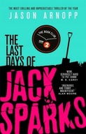 The Last Days of Jack Sparks: The most chilling