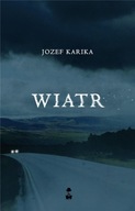 Wiatr. Jozef Karika. Stara Szkoła