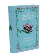 Hans Christian Andersen's Complete Fairy Tales Hans Christian Andersen