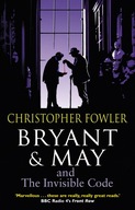 Bryant & May and the Invisible Code: (Bryant