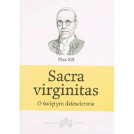 Encyklika Sacra virginitas - O świętym dziewictwie - Pius XII