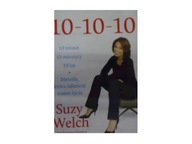 10 10 10 10 minut 10 miesięcy 10 lat - Suzy Welch