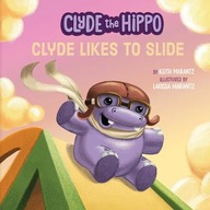 Keith Marantz - Clyde Likes to Slide (Clyde the Hippo)