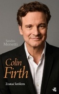 Colin Firth Zostać królem