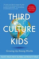 Third Culture Kids: The Experience of Growing Up