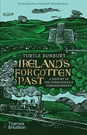 Ireland s Forgotten Past: A History of the