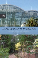 Land of Plants in Motion: Japanese Botany and the