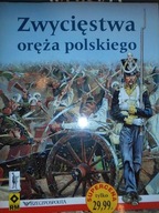 Zwycięstwa oręża polskiego - Piotr Chojnacki