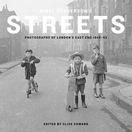 Nigel Henderson s Streets: Photographs of London