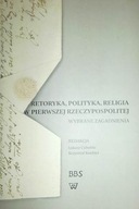 Retoryka, polityka, religia - Krzysztof Koehler