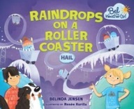 Raindrops on a Rollercoaster: Hail Jensen Belinda