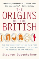 The Origins of the British: The New Prehistory of