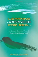 Learning Japanese for Real: A Guide to Grammar