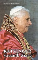 RATZINGER STRAŻNIK WIARY, ANDREA TORNIELLI