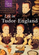 Life in Tudor England Brimacombe Peter