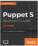 Puppet 5 Beginner's Guide - Third Edition: Go from newbie to pro with Puppe