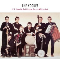 POGUES, THE - IF I SOULD FALL FROM GRACE WITH GOD (LP)