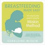Breastfeeding Made Easy: Your Step-By-Step Guide