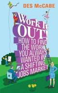 Work It Out!: How to Find the Work You Always