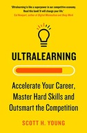 Ultralearning: Accelerate Your Career, Master