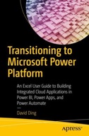 Transitioning to Microsoft Power Platform: An