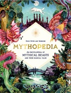 Mythopedia: An Encyclopedia of Mythical Beasts