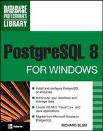 PostgreSQL 8 for Windows Blum Richard